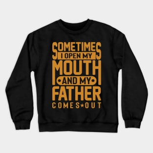 Father`s Day Crewneck Sweatshirt